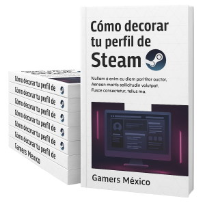 LIBRO TUTORIAL GAMERS MEXICO COMO DECORAR TU PERFIL DE STEAM X1
